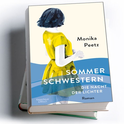 Monika Peetz: Sommerschwestern. Die Nacht der Lichter