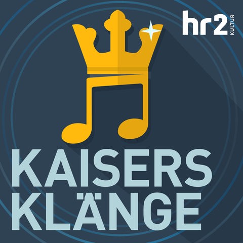 Podcastchannel Kaisers Klänge