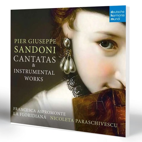 Pier Giuseppe Sandoni: Cantatas & Instrumental Works | Francesca Aspromonte, Nicoleta Paraschivescu, La Floridiana 