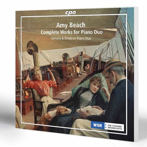 Amy Beach: Complete Works for Piano Duo | Genova & Dimitrov Piano Duo
