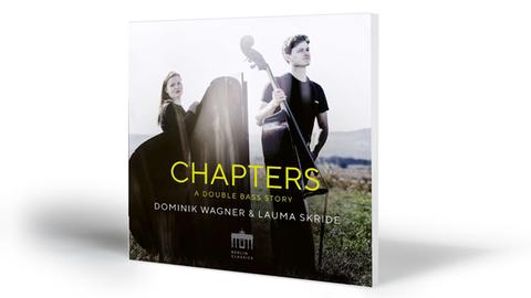 Dominik Wagner & Lauma Skride - Chapters