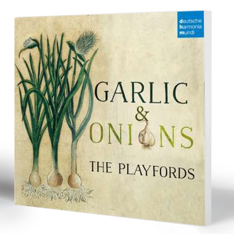 The Playfords - Garlic and Onions