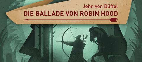 "Die Ballade von Robin Hood" von John von Düffel mit Christian Brückner und dem Wilden Jazzorchester