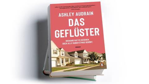 Ashley Audrain: Das Geflüster