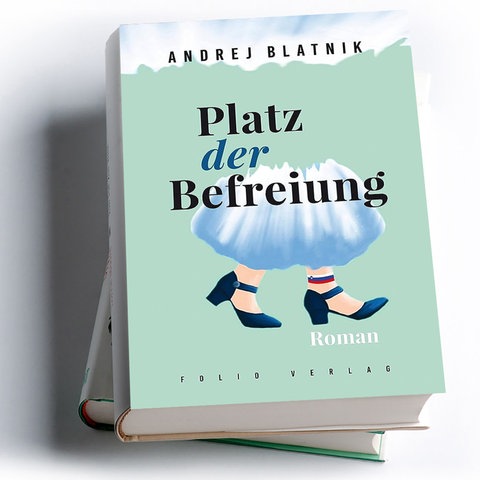 Andrej Blatnik: Platz der Befreiung