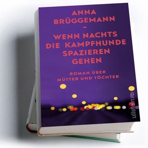 Anna Brüggemann: Wenn nachts die Kampfhunde spazieren gehen