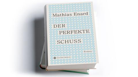 Mathias Enard: Der perfekte Schuss