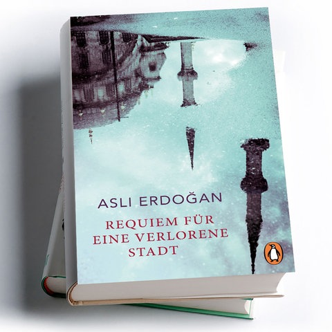 Aslı Erdoğan: Requiem für eine verlorene Stadt