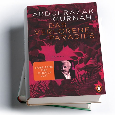 Abdulrazak Gurnah: Das verlorene Paradies