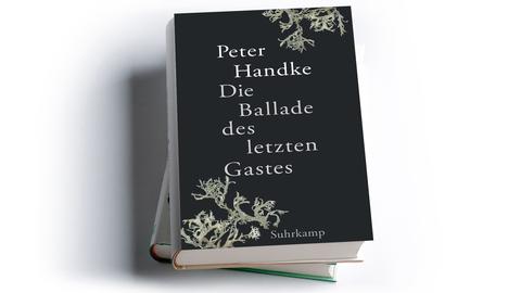 Peter Handke: Die Ballade des letzten Gastes