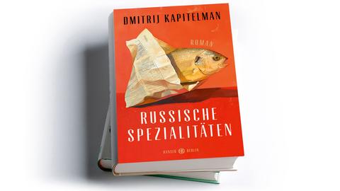 Dimitrij Kapitelman: Russische Spezialitäten
