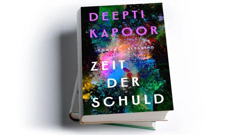 Deepti Kapoor: Zeit der Schuld