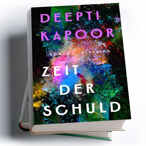 Deepti Kapoor: Zeit der Schuld