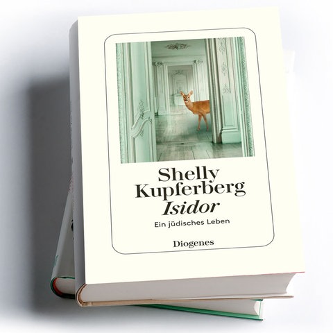 Shelly Kupferberg: Isidor. Ein jüdisches Leben