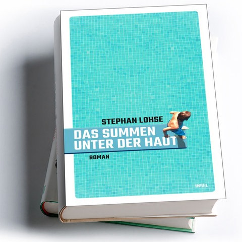 Stephan Lohse: Das Summen unter der Haut