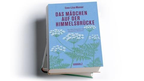 Eeva-Liisa Manner: Das Mädchen auf der Himmelsbrücke