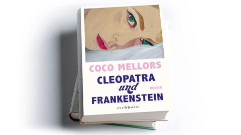 Coco Mellors: Cleopatra und Frankenstein