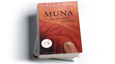 Terézia Mora: Muna oder Die Hälfte des Lebens
