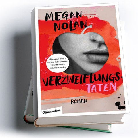 Megan Nolan: Verzweiflungstaten