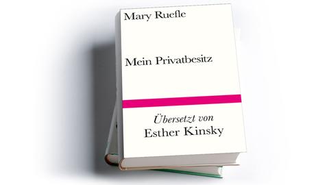 Mary Ruefle: Mein Privatbesitz