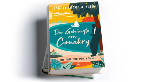 Jean-Christophe Rufin: Der Gehängte von Conakry