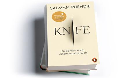 Salman Rushdie: Knife. Gedanken nach einem Mordversuch