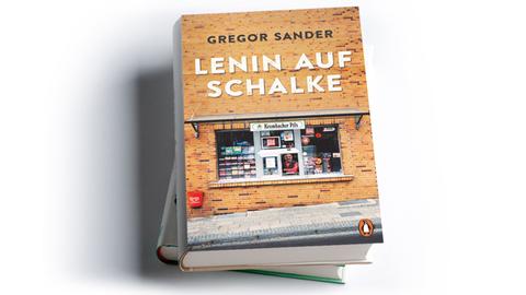 Gregor Sander: Lenin auf Schalke