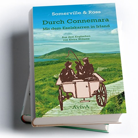 Somerville & Ross: Durch Connemara. Mit dem Eselskarren in Irland