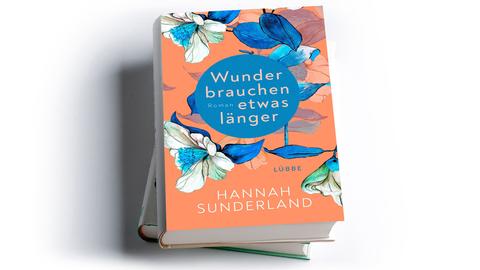 Hannah Sunderland: Wunder brauchen etwas länger