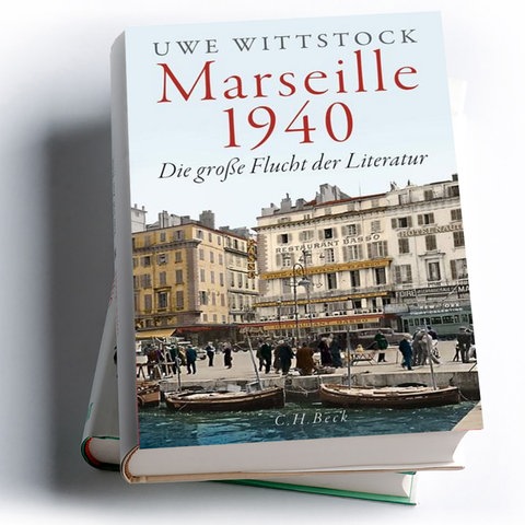 Uwe Wittstock: Marseille 1940