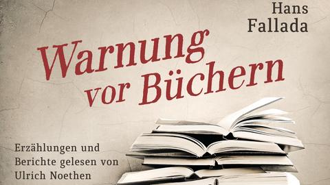 Hans Fallada: Warnung vor Büchern
