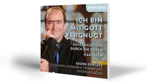 "Ich bin mit Gott vergnügt – zuversichtlich durch die Zeiten" | Georg Poplutz, Telemann-Ensemble Frankfurt, Andreas Köhs
