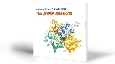 Andreas Schulz & Circle BLUE - The Jobim Sessions